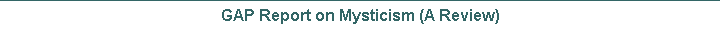 GAP Report on Mysticism (A Review)
