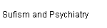 Sufism and Psychiatry